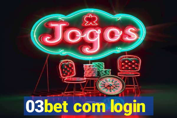 03bet com login